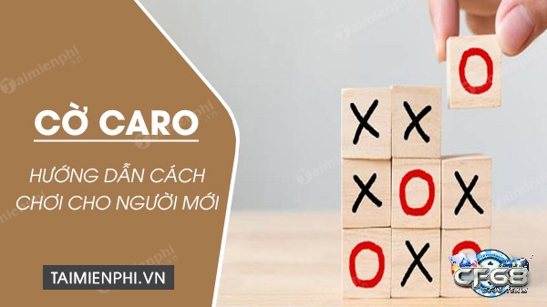 Luật chơi caro & cách chơi hiệu quả