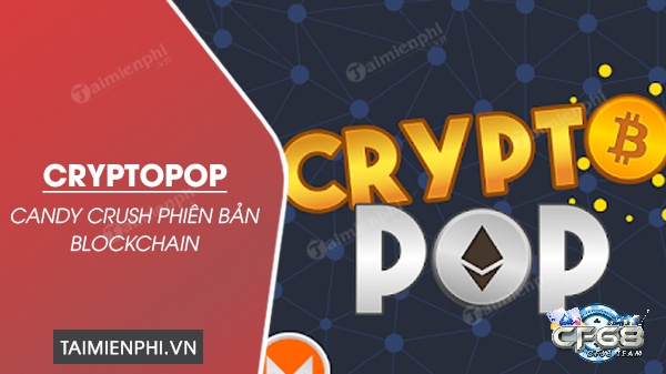 Cryptopop là game blockchain hay, ghép biểu tượng tiền ảo để nhận Popcoin