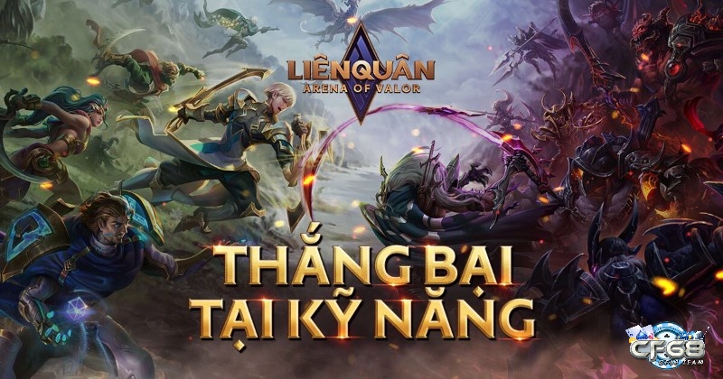 Liên Quân Mobile - Vị vua bất bại của làng MOBA game online mobile hay nhất